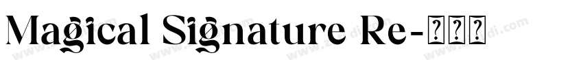 Magical Signature Re字体转换